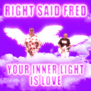 Right Said Fred - Your Inner Light Is Love EP cover