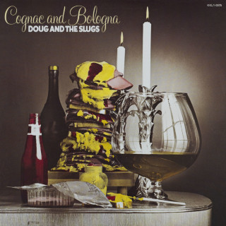 Doug And The Slugs - Cognac And Bologna album cover