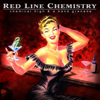 Red Line Chemistry - Chemical High & A Hand Grenade album cover