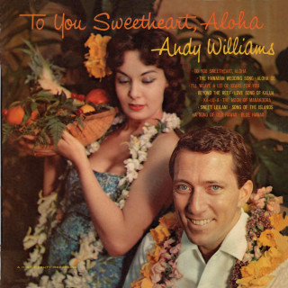 Andy Williams - To You Sweetheart, Aloha album cover
