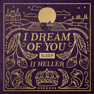 JJ Heller - I Dream Of You: SLEEP album cover