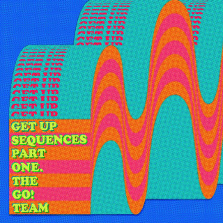 The Go! Team - Get Up Sequences Part One album cover