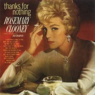 Rosemary Clooney - Thanks For Nothing album cover