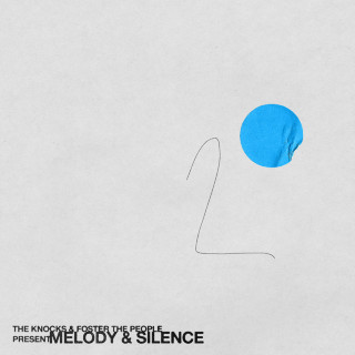 The Knocks & Foster The People - Melody & Silence EP cover