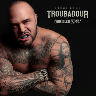 Struggle Jennings & Brianna Harness - Troubadour Of Troubled Souls album cover