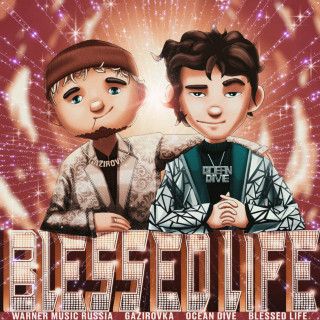 GAZIROVKA - Blessed Life single cover
