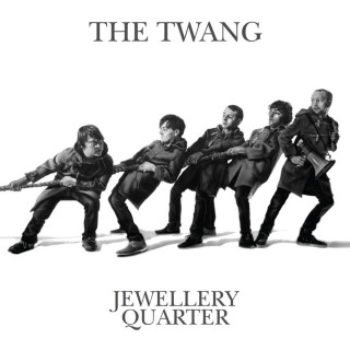 The Twang - Jewellery Quarter album cover