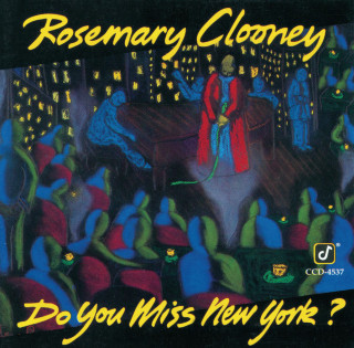 Rosemary Clooney - Do You Miss New York? album cover