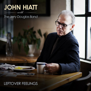 John Hiatt & Jerry Douglas - Leftover Feelings album cover