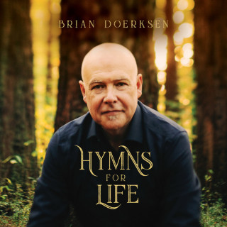 Brian Doerksen - Hymns For Life album cover