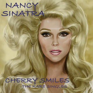 Nancy Sinatra - Cherry Smiles - The Rare Singles compilation cover