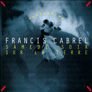Francis Cabrel - Samedi Soir Sur La Terre album cover