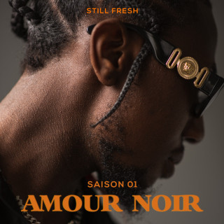 Still Fresh - AMOUR NOIR (SAISON 01) EP cover