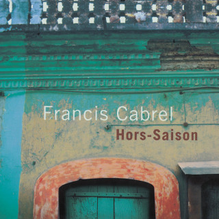 Francis Cabrel - Hors-Saison album cover
