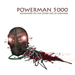 Powerman 5000 - Somewhere On The Other Side Of Nowhere album cover