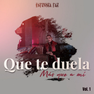Espinoza Paz - Que Te Duela Más Que A Mí, Vol. 1 live album cover