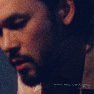 Justin Nozuka - Then, Now & Again EP cover