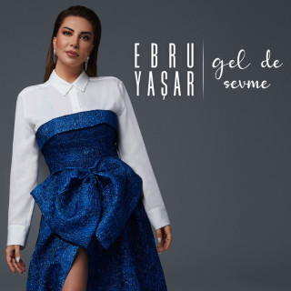 Ebru Yaşar - Gel De Sevme album cover