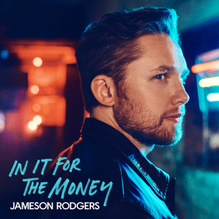 Jameson Rodgers - In It For The Money EP cover