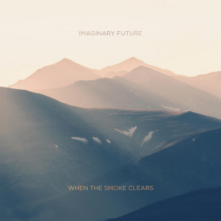 Imaginary Future - When The Smoke Clears album cover