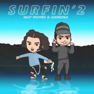 May Wave$ - Surfin' 2 mixtape cover