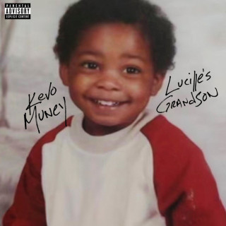 Kevo Muney - Lucille's Grandson mixtape cover