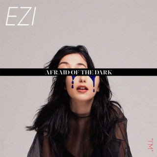 EZI - Afraid Of The Dark EP cover