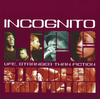 Incognito - Life, Stranger Than Fiction album cover