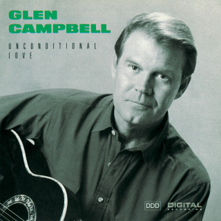 Glen Campbell - Unconditional Love album cover
