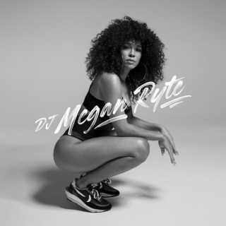 DJ Megan Ryte - DJ Megan Ryte album cover