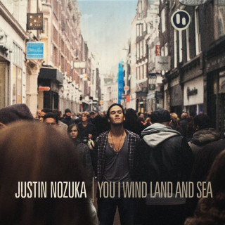 Justin Nozuka - You I Wind Land And Sea album cover
