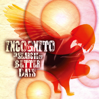 Incognito - In Search Of Better Days album cover
