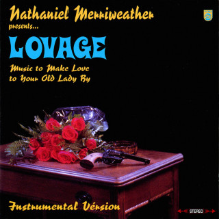 Lovage - Music To Make Love To Your Old Lady By album cover