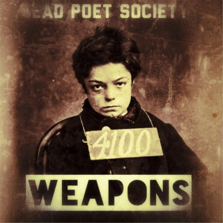 Dead Poet Society - Weapons EP cover