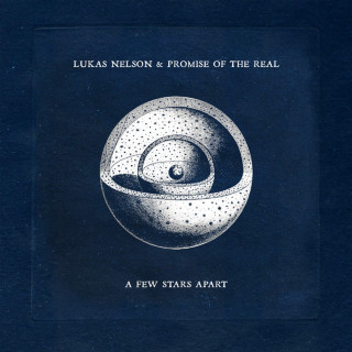 Lukas Nelson & Promise Of The Real - A Few Stars Apart album cover