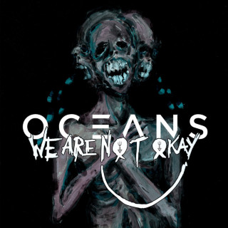 Oceans - We Are Nøt Okay EP cover
