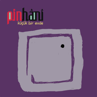 Pinhani - Küçük Bir Evde album cover