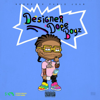 HoodRich Pablo Juan - Designer Dope Boyz mixtape cover