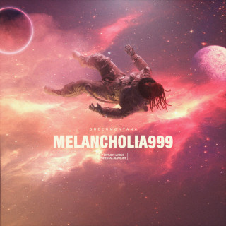 Green Montana - MELANCHOLIA 999 EP cover