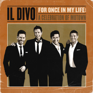 Il Divo - For Once In My Life: A Celebration Of Motown album cover