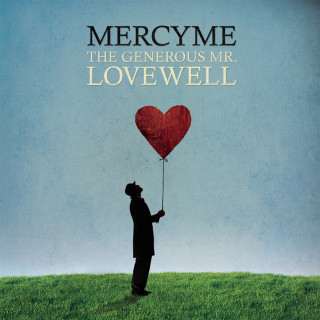 MercyMe - The Generous Mr. Lovewell album cover