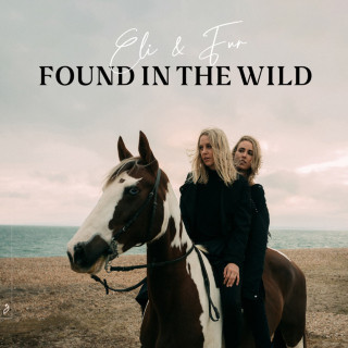 Eli & Fur - Found In The Wild album cover