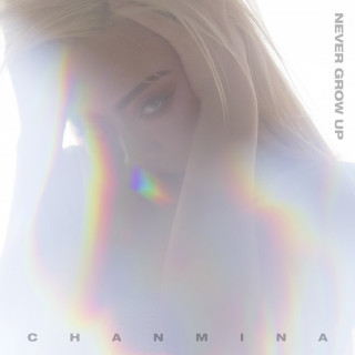 CHANMINA - Never Grow Up album cover