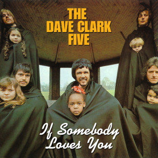 The Dave Clark Five - If Somebody Loves You album cover