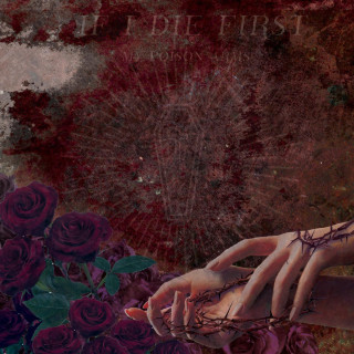 If I Die First - My Poison Arms EP cover