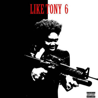 Xanman - Like Tony 6 mixtape cover