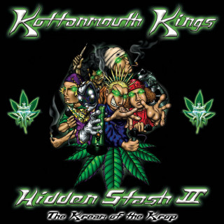 Kottonmouth Kings - Hidden Stash II: The Kream Of The Krop album cover