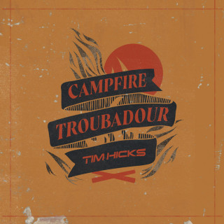 Tim Hicks - Campfire Troubadour EP cover