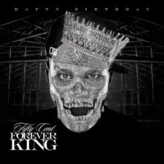50 Cent - Forever King mixtape cover