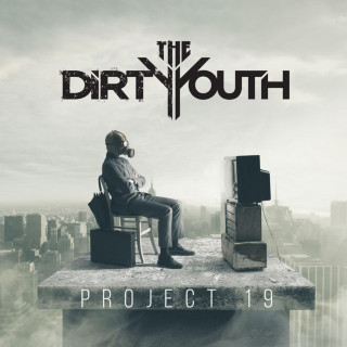 The Dirty Youth - Project:19 album cover
